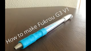 FUKROU G3 V1 [Tutorial Pen Mod]