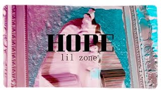 LIL ZONE - HOPE (OFFICIAL MUSIC VIDEO) PROD BY BLVCK MELODY