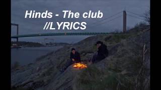 Hinds - The club //LYRICS//