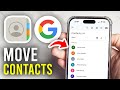 How To Export iPhone Contacts To Google Account - Full Guide