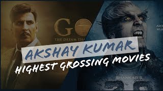akshay kumar highest grossing movies | akshay kumar movies | akshay kumar best movies | Akshay kumar