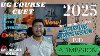 IMD TRIPURA UNIVERSITY 2025 YEAR NEW  ADMISSION || FORM FILL UP STARTING DATE ? HURRY UP 😲😲