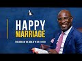 Happy Marriage | David Antwi