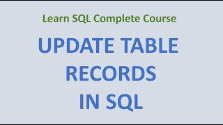 17. UPDATE command SQL - Update Table Records in SQL