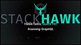 Hawk Talk: Scanning GraphQL