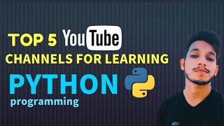Top YouTube Channels for Learning Python Programming | Best Channels to Learn Python | 2023