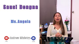 Pathen Kah Thlawnna Huh Ciimna kawng Sausi Dengna// Ms.Angela