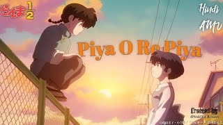 Ranma 1/2 Hindi 「AMV/Edit」 || Ranma x Akane