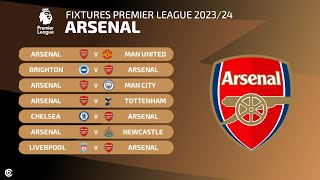 Jadwal Arsenal Liga Inggris 2023/2024 | Arsenal Fixtures Premier League 2023/24