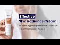 Effective Skin Radiance Cream to treat Hyperpigmentation|| Dull Skin- Dermatologically tested