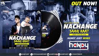 Nachange Saari Raat Remix | Handy Amit | Junooniyat | Pulkit Samrat , Yami Gautam | Stereo Nation