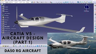 CATIA V5 - DA50 RG AIRCRAFT DESIGN USING GSD CATIA V5| BEGINNER - ADVANCED| PART 1 - WING DESIGN