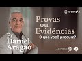 PROVAS OU EVIDÊNCIAS | PR. DANIEL ARAGÃO | ADORAÇÃO | 16/11/2024