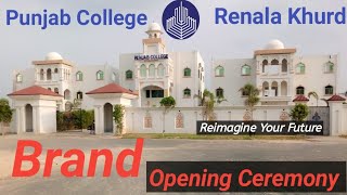 Punjab College | Royal Campus | Brand opening ceremony | Renala Khurd