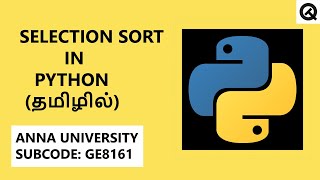 Selection Sort Using Python | Tamil | Quick Through #PythonPrograming #AnnaUniversity #QuickThrough