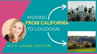 Top Realtor Tips For Moving From California To Loudoun County Virginia | Loudoun Living NoVA