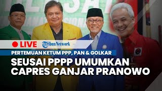 🔴Pertemuan Ketum PAN, PPP & Golkar, KIB Masih Solid Meski PPP Usung Ganjar Pranowo Jadi Capres