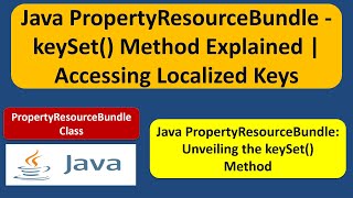 Java PropertyResourceBundle - keySet() Method Explained | Accessing Localized Keys
