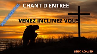 🎹VENEZ INCLINEZ VOUS PROSTERNEZ version ANET