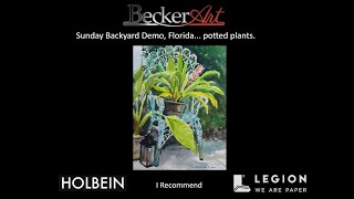 BeckerArt Sunday Demonstration in Fort Lauderdale Backyard plants