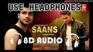 Saans (8D SONG) | Gaurav Upadhyay , Vikram Pannu | New Haryanvi Songs Haryanavi 2020