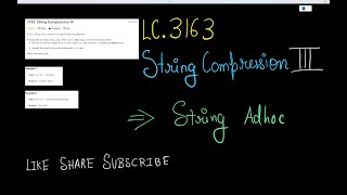 LeetCode | 3163. String Compression III | String
