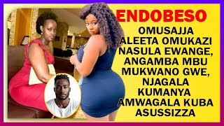 ENDOBESO: Omusajja Aleeta Omukazi Nasula Ewange Angamba Mbu Mukwano Gwe Njagala Kumanya Oba Amwagala