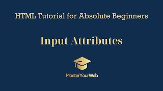 HTML Tutorial - Forms - Input Attributes