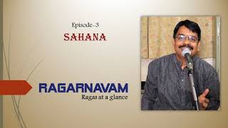 Sahana Raga at a glance