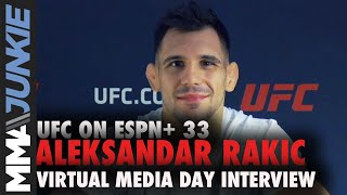 Aleksander Rakic: Dominick Reyes will be new champ | UFC on ESPN+ 33 pre-fight interview