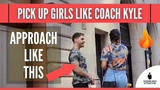 Pick Up Girls Like COACH KYLE (Beginners guide)