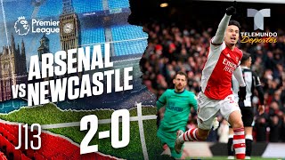 Highlights & Goals | Arsenal vs. Newcastle 2-0 | Premier League | Telemundo Deportes