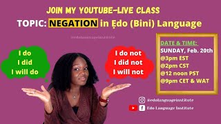 NEGATION in Edo Bini Language + Register for Edo Online Course