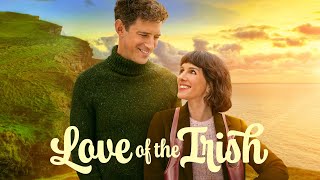 Love Of The Irish | Romance | New Hallmark Love Movie 2025