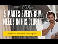 5 Pants Every Guy Needs In His Closet | @alexcosta | Must Have Pants For Men #mensfashion #pants