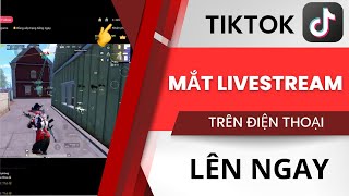 Tăng Mắt Livestream Tiktok Lên Ngay Chỉ 5 Phút