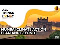 all things policy ep. 978 mumbai climate action plan and beyond