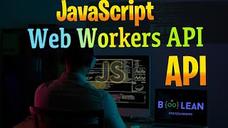 Javascript Web Worker API #113