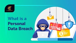 What Is a Personal Data Breach? - GDPR Explained | Privacy & Data Protection | CT Academy