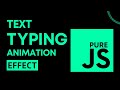 Text typing animation JavaScript | Typing Effect JS