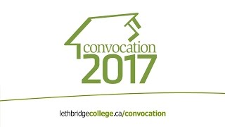 Lethbridge College Convocation 2017