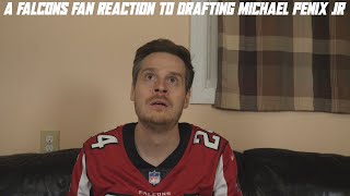 A Falcons Fan Reaction to Drafting Michael Penix Jr
