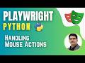 Playwright with Python & Pytest | Mouse Hover, Right Click, Double Click, Drag & Drop ( Session 12)