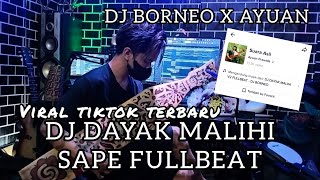 Download Lagu DJ MALIHI X SAPE DAYAK FULLBEAT VIRAL TIKTOK... MP3 Gratis