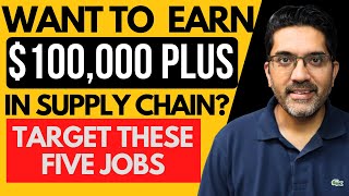 $100K+ Supply Chain Jobs: 5 Roles You Need to Know - Unlock the Secrets to Career Success