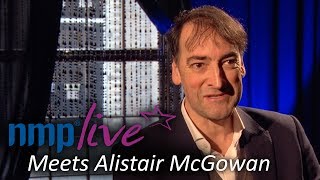 NMP Live Meets Alistair McGowan - Comedian and Impressionist