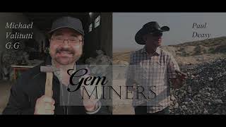 GemsEnVogue.com Exclusive Gem Miners Show featuring Michael Valitutti and Paul Deasy