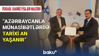 Səfirimiz etimadnaməsinin surətini İsrail XİN-ə təqdim etdi - BAKU TV