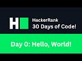 Day 0: Hello, World | 30 Days of Code (HackerRank) | Python