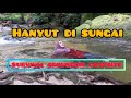 [66] Camping hujung minggu bersama BFF. Hanyut di Sungai Semungkis...🤣